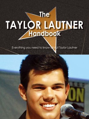 cover image of The Taylor Lautner Handbook - Everything you need to know about Taylor Lautner